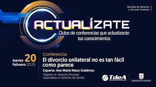 ACTUALÍZATE | Conferencia: El divorcio unilateral no es tan fácil como parece