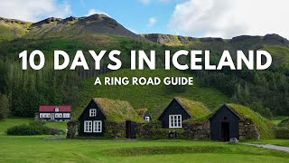 How to see Iceland in 10 Days - A Ring Road Itinerary