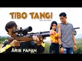 TIBO TANGI - ARIE FAFAN (Official Musik Video)