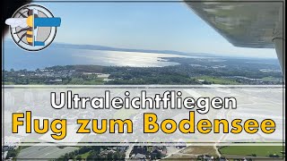 » Flug an den Bodensee mit dem Ultraleichtflugzeug | Halbkreishöhen | BeePilot