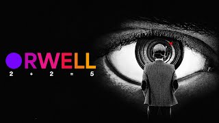 Orwell: 2+2=5 - Official Trailer