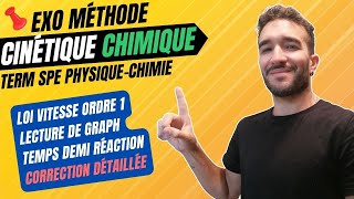 [TERM SPÉ PHYSIQUE CHIMIE] CINETIQUE CHIMIQUE / LOI VITESSE ORDRE 1 / EXO METHODE 📌CORRIGÉ 😺