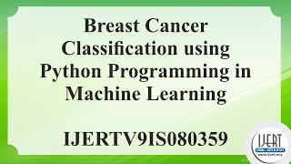 Breast Cancer Classification using Python Programming in Machine Learning