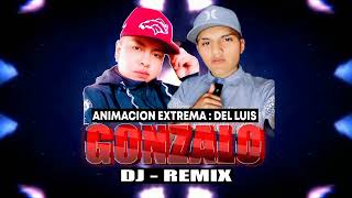 GONZALO DJ - ANM DEL LUIS - GRABACION 2025