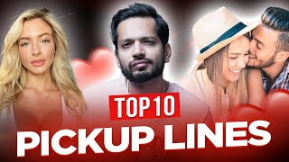 How to Approach a Girl | Top 10 Openers/ Pickup Lines that Actually Work | Hindi