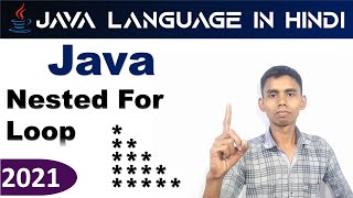 Java tutorial: Nested for loop Java | Java pattern program | Hindi | 2021