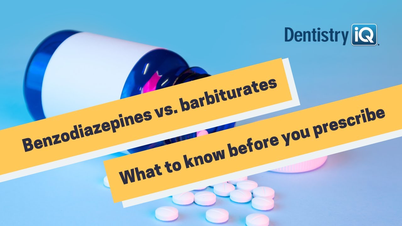 Benzodiazepines Vs. Barbiturates: What To Know Before You Prescribe ...