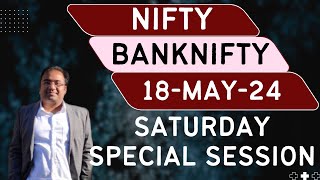 Nifty Prediction and Bank Nifty Analysis for Saturday | 18 May 24 | Bank Nifty Tomorrow