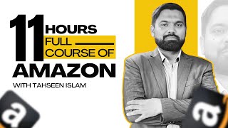 Free Amazon Seller Course 2024 | 11-Hour FBA, Product Research \u0026 PPC Masterclass | Tahseen Islam