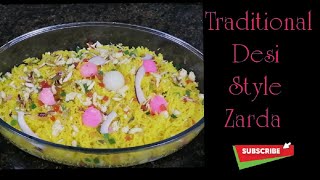 Zarda | Desi style | Mazedaar Recipe