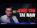 KHÚC CUA TAI NẠN  - Chuyện tâm linh Nguyễn Huy kể