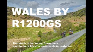 Wales by R1200GS - Touratech Travel Weekend and the Welsh Mountains and Valleys