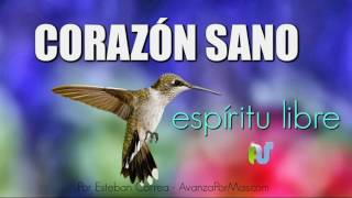 CORAZON SANO Espíritu Libre - Reflexiones Cristianas de Aliento Mensajes de Animo - PA33