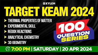 Target KEAM 2024 - 100 Question Series - Thermal Properties Of Matter,Experimental Skill,3D Geometry