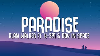 Alan Walker - Paradise (Lyrics) ft. K-391 & Boy In Space
