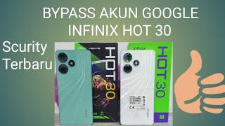 Bypass akun google Infinix hot 30 scurity terbaru