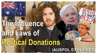 The Influence and Laws of Political Donations | AUSPOL EXPLAINED