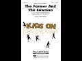 The Farmer and the Cowman (2-Part Choir) - Arranged by Mark Brymer