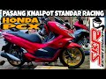 MUDAH..! CARA PASANG KNALPOT STANDAR RACING HONDA PCX BUATAN SKR RACING EXHAUST CILEDUG TANGGERANG