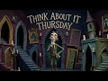 TTE - Think About it Thursday