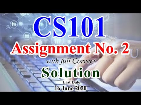 CS101 Assignment 2 Full Correct Solution (Spring 2020) Be Educated VU ...