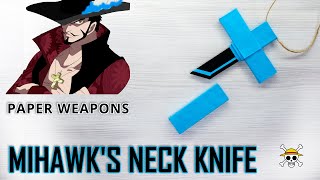 One Piece Crafts - How to make a Mihawk Neck Knife from Paper