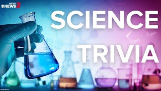 Do you know this science trivia?