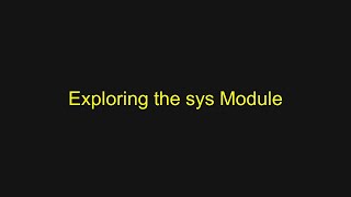 Python Tutorial - Exploring the sys Module