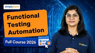 Functional Testing Automation Full Course 2026 | Functional Testing Automation In Java | Simplilearn