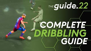 The ONLY DRIBBLING GUIDE You Will Ever Need! FIFA 22 How To Master Dribbling!