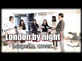 Acapella Cover / London by night / arr by. Gene Puerling