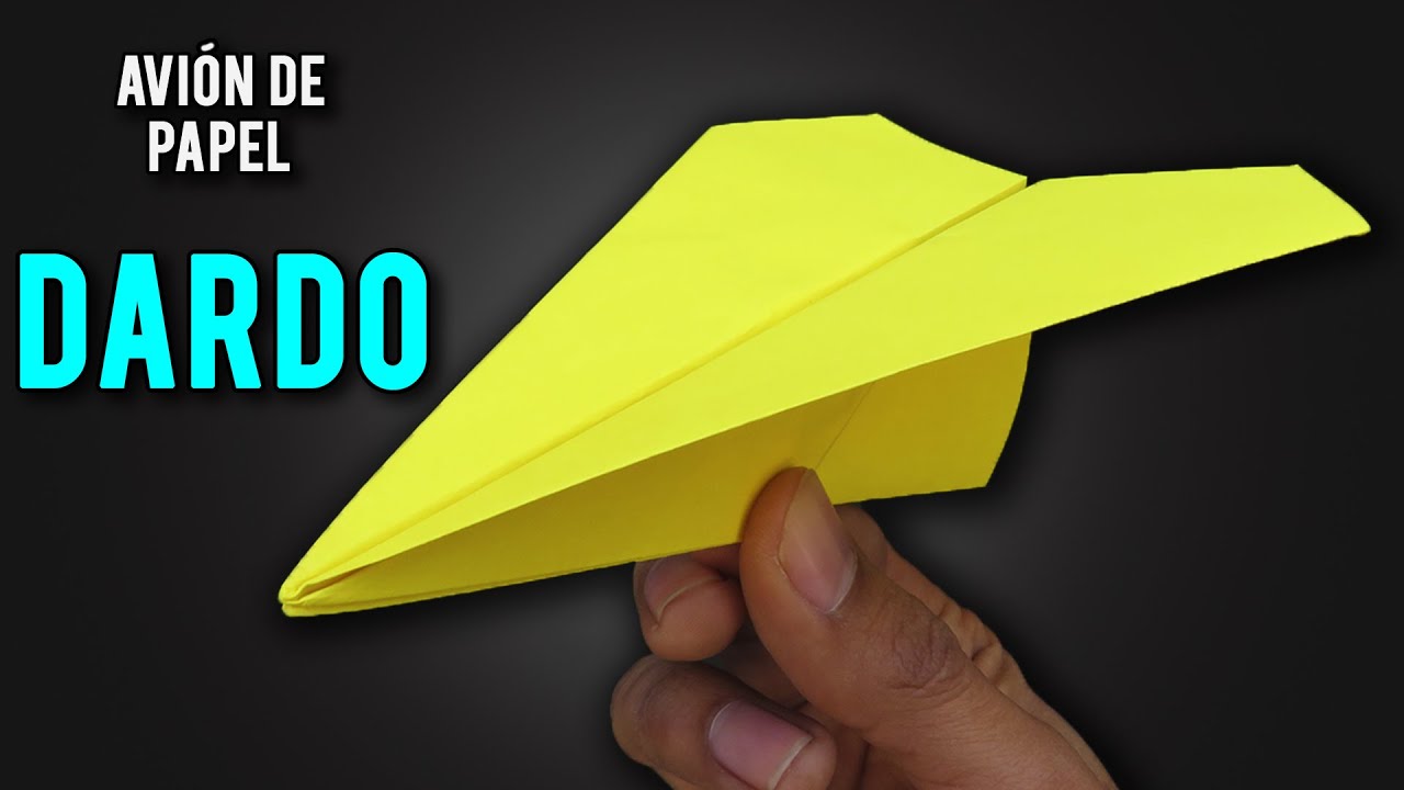 Como Hacer Un Avión De Papel Que Vuela Mucho Y Lejos! "DARDO" | Mejores ...