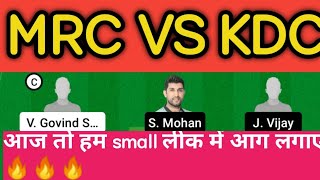MRC VS KDC DREAM11 TEAM TODAY | MRC vs KDC dream11 playing11 |