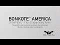 bonkote™ america bonpen precision flux dispensing tools