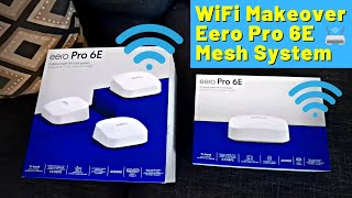 Installing the Eero Pro 6E Mesh WiFi 6 System - Upgrading my home Wi-Fi network