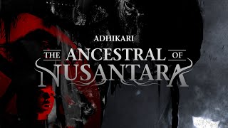 Adhikari : The Ancestral of Nusantara Adhikari Wisanggeni (Official Full Movie)