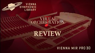Review MIR Pro 3D by Vienna Symphonic Library