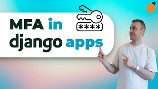 MFA in Django Apps - Deep Dive with django-allauth