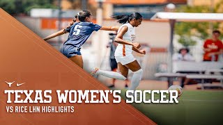 Women's Soccer Rice vs Texas LHN  Highlights [Aug. 120 2023]