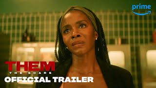 Them: The Scare - Official Trailer | Prime Video