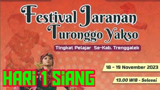 FESTIVAL JARANAN TURONGGO YAKSO TAHUN 2023 TINGKAT PELAJAR SE KAB TRENGGALEK