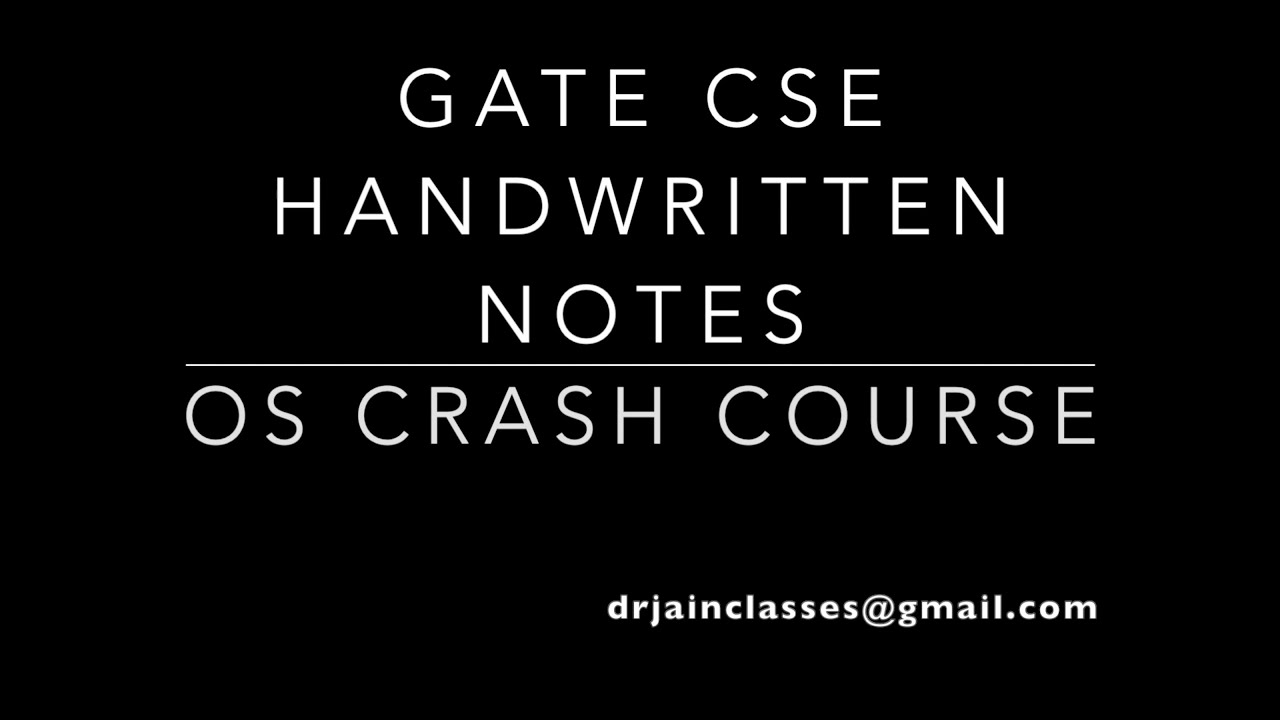 Operating Systems | Handwritten Notes | GATE CSE | BTech CSE | Dr Jain ...