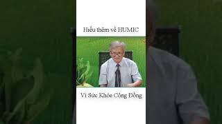 HIỂU THÊM VỀ HUMIC