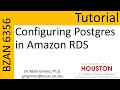 Tutorial - Configuring PostgreSQL in Amazon RDS