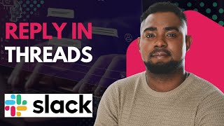 How to Reply in Threads on Slack | Keep Conversations Organized