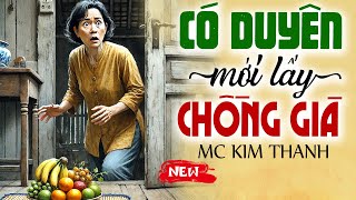 Truyện đời thực 2025: Có Duyên Mới Lấy Chồng Già trọn bộ - Đọc truyện đêm khuya ngủ ngon