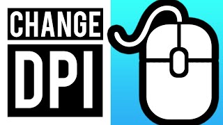 How To Change DPI on Mouse (Windows 10 Tutorial)