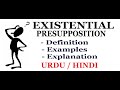 What is EXISTENTIAL PRESUPPOSITION? Definition with Examples. Urdu / Hindi