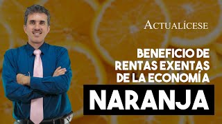 Plazo para acogerse al beneficio de rentas exentas de la economía naranja