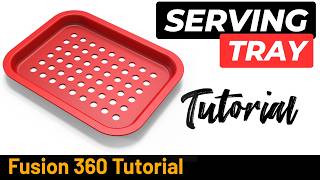 How to use Sweep in Fusion 360 to make a Serving Tray - Exercise 290